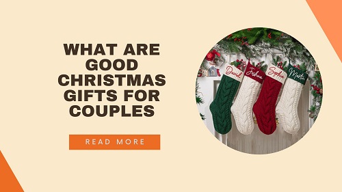 What Are Good Christmas Gifts for Couples